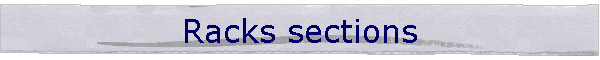 Racks sections